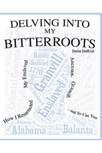 Book entitled Delving Into My Bitter Roots by Donise Smith Lei