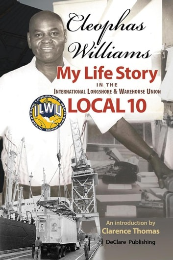 Book entitled Cleophas Williams My Life Story in the International Longshore & Warehouse Union